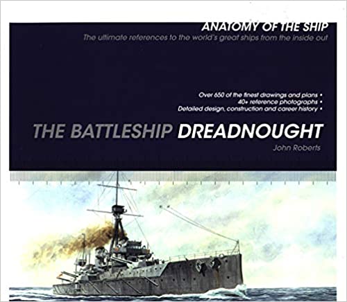 Anatomy of the Ship: The Battleship Dreadnought