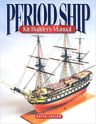 Period Ship Kit Builder's Manual